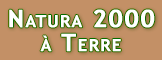 Le réseau Natura 2000 a terre Le réseau Natura 2000