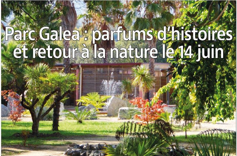 Parc Galea : parfums d'histoires et retour à la nature le 14 juin 