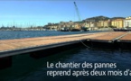 Le chantier des pannes reprend après deux mois d'arrêt