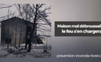 Maison mal débroussaillée, le feu s'en chargera 